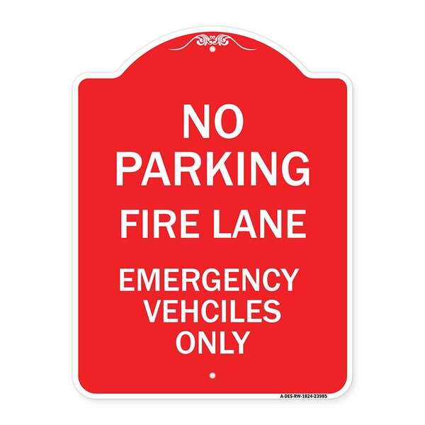 Fire Lane Emergency Vehicles Only, Red & White Aluminum Architectural Sign, 18" x 24", RW-1824-23985